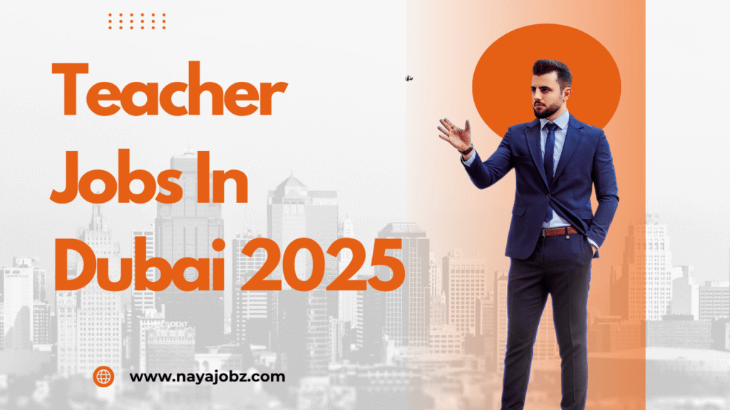 Teacher Jobs In Dubai 2025